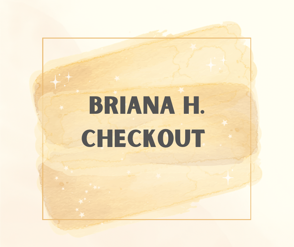 Briana H. Checkout